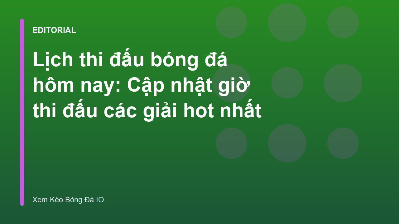 Lịch thi đấu bóng đá hôm nay